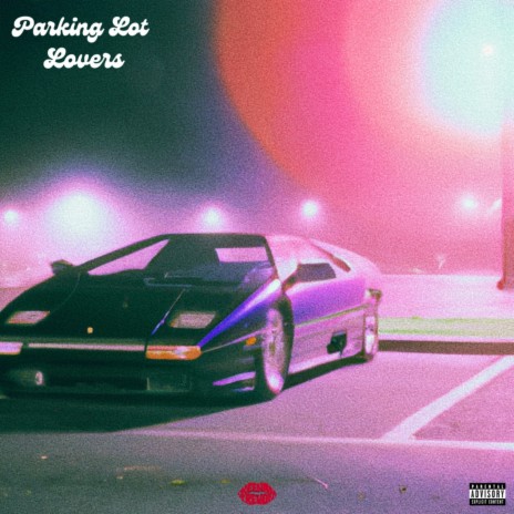 Parking Lot Lovers | Boomplay Music