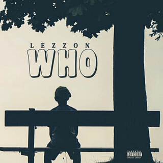 Who lyrics | Boomplay Music