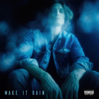 make it rain lyrics | Boomplay Music