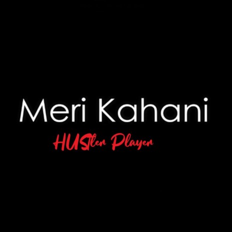 Meri Kahani | Boomplay Music