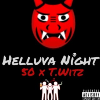 Helluva Night (feat. T. Witz)