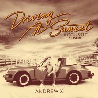 Driving At Sunset (Acoustic Versions) (Acoustic Version)