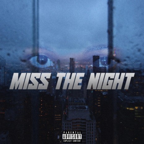 Miss The Night | Boomplay Music