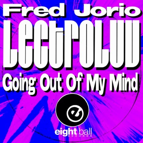 Going Out Of My Mind ft. Fred Jorio | Boomplay Music