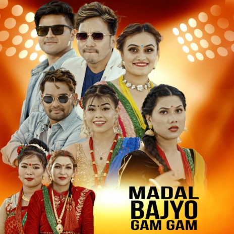 Madal Bajyo Gam Gam ft. Aasha Lama Gyanmala & Sharmila Sunuwar Rai | Boomplay Music