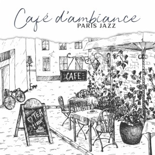 Café d'ambiance Paris jazz: Belle musique de saxophone, piano & guitare