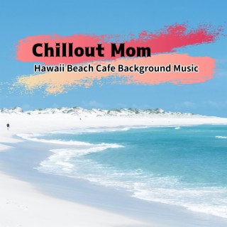 Hawaii Beach Cafe Background Music