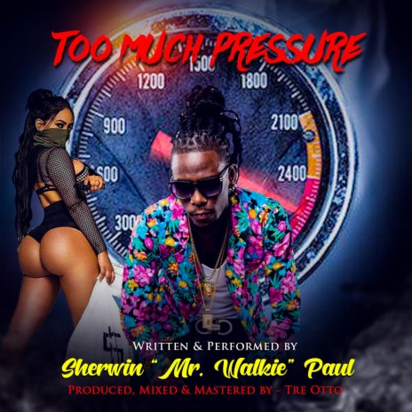 Too Much Pressure (feat. Mr. Walkie) | Boomplay Music