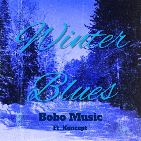 Winter Blues (feat. Koncept) | Boomplay Music