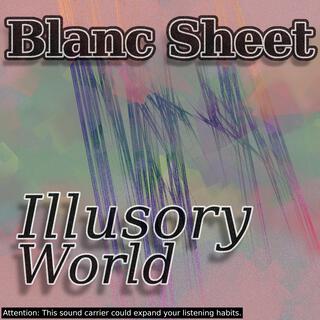 Illusory World