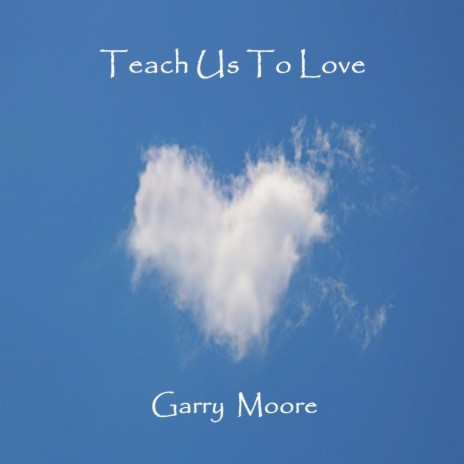 Teach Us to Love | Boomplay Music