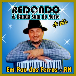 AO VIVO EM PAU DOS FERROS - RN