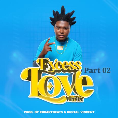 Excess Love 02 | Boomplay Music