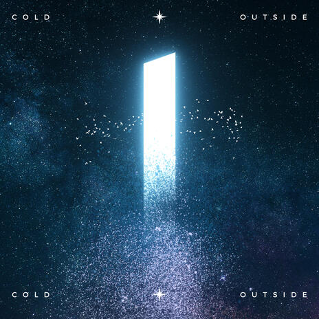 Cold Outside | Boomplay Music