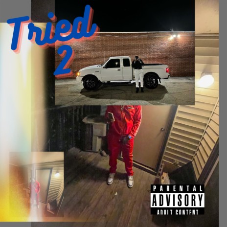 Tried 2 | Boomplay Music