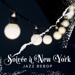 Soirée à New York: Jazz bebop pour la réception dans le jardin, Dîner élégant, Cocktail party