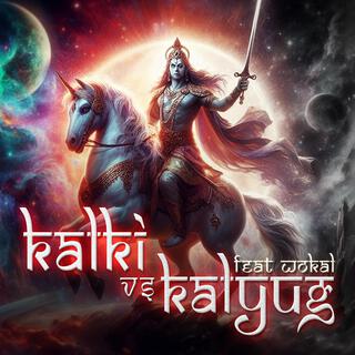 Kalyug vs Kalki