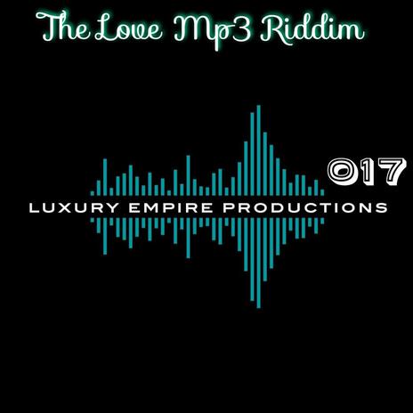 The Love Mp3 Riddim | Boomplay Music