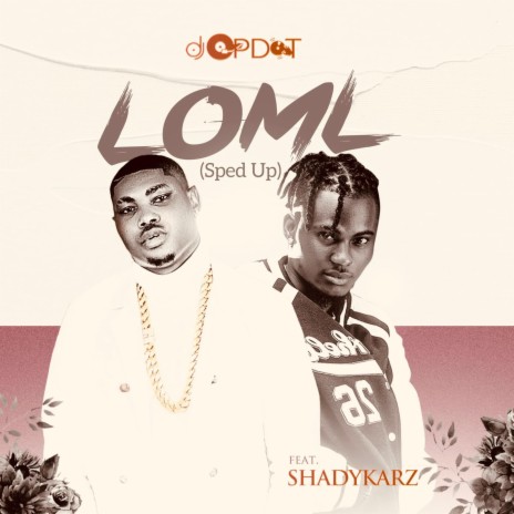 Loml (Dance) ft. Shadykarz | Boomplay Music