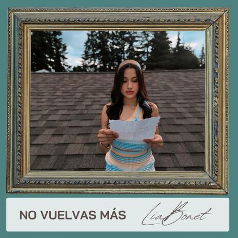 NO VUELVAS MÁS | Boomplay Music