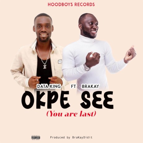 OPKE S33 (you are last) ft. BraKay | Boomplay Music