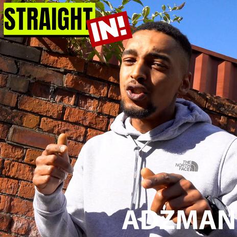 Straight In! ft. Adzman | Boomplay Music