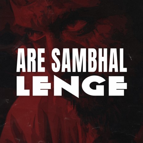 Are Sambhal Lenge | Boomplay Music