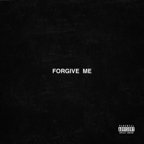 Forgive me | Boomplay Music