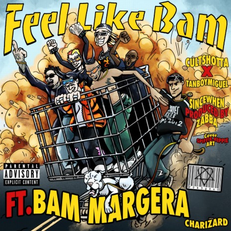 feel like bam ft. Tanboymiguel, SinceWhen, Bam Margera & Zabba | Boomplay Music