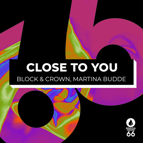 Close To You (Martina Budde Soulful) (Radio Cut) ft. Crown & Martina Budde | Boomplay Music