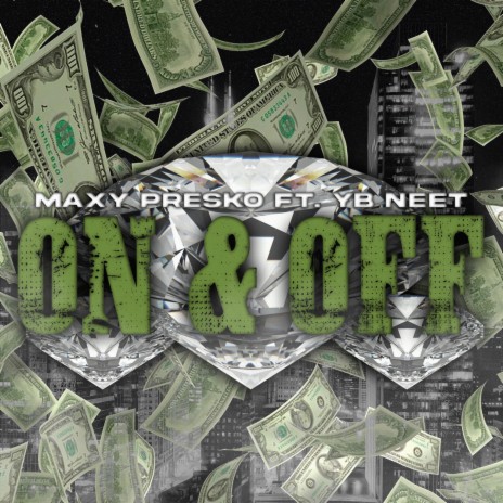 ON & OFF ft. Young Blood Neet | Boomplay Music