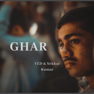 Ghar ft. Sekhar Kumar Kalita lyrics | Boomplay Music