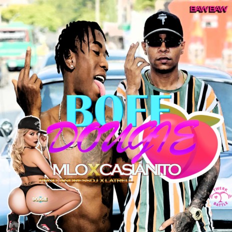 Boff Dougie ft. Mlo & Casianito | Boomplay Music