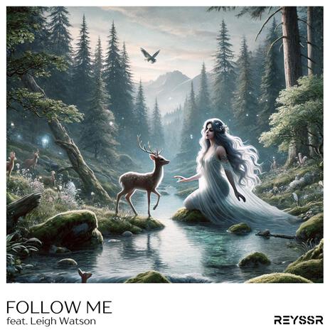 Follow Me (Extended Mix) ft. Leigh Watson | Boomplay Music