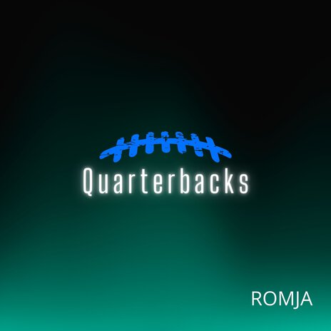 Quarterbacks | Boomplay Music