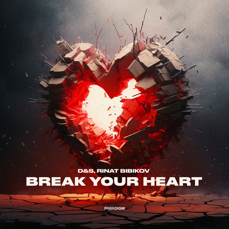 Break Your Heart ft. Rinat Bibikov | Boomplay Music