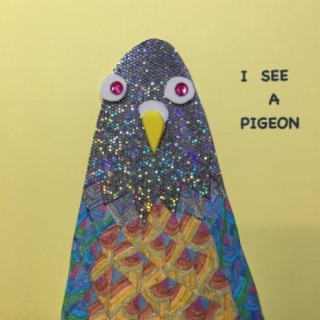 I SEE a Pigeon