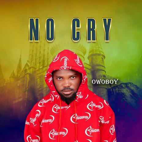 No cry | Boomplay Music