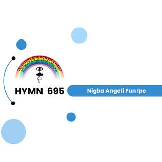 C.C.C. Hymn 695 (Nigba Angeli Fun Ipe)