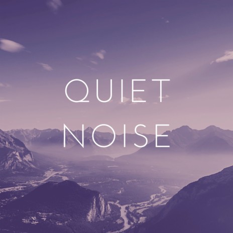 Quiet Noise | Boomplay Music