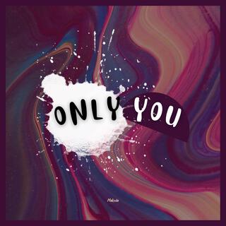 Only You