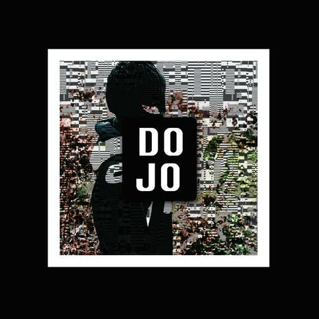 Dojo. | Boomplay Music