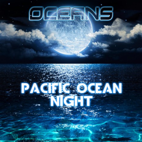 Pacific Ocean Rainy Night & Crickets (feat. Rain In The Ocean, Rain Power & Rain Unlimited)