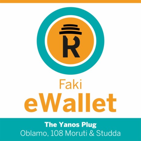 Faki eWallet (Radio Edit) ft. Oblamo, 108 Moruti & Studda