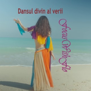 Dansul Divin al verii (The Divine Dance of Summer) lyrics | Boomplay Music