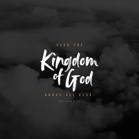 The Kingdom and His Righteousness | Boomplay Music