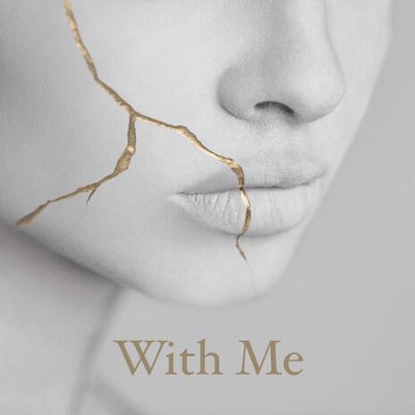 With Me | Boomplay Music