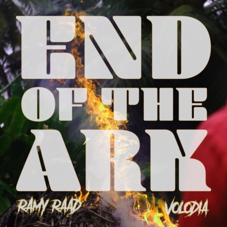 End Of The Ark ft. Volodia | Boomplay Music