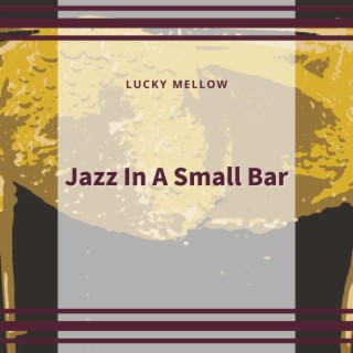 Jazz In A Small Bar