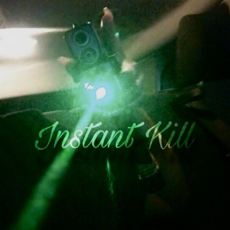 Instant Kill ft. Luh Cort